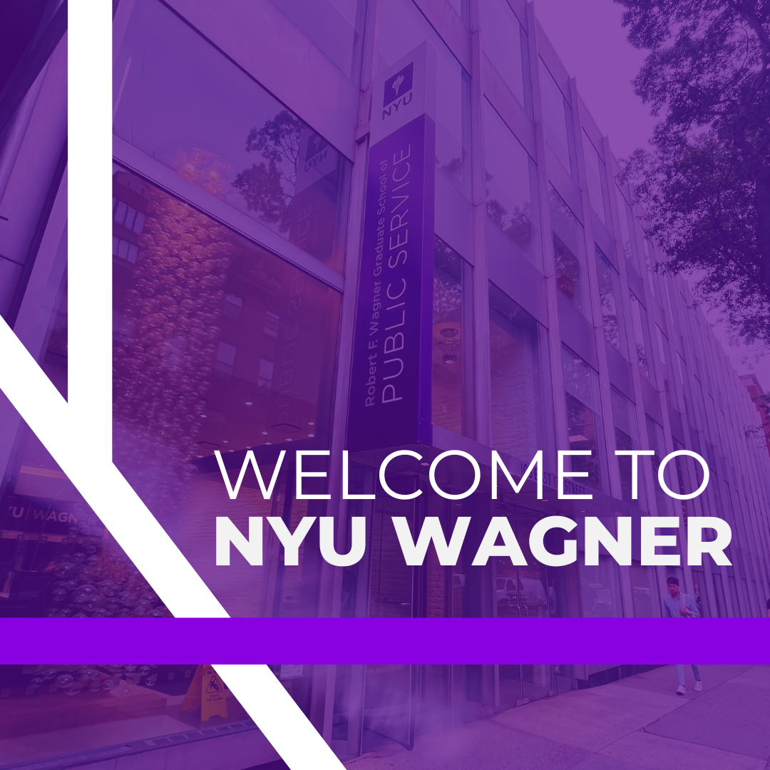 Welcome to NYU Wagner