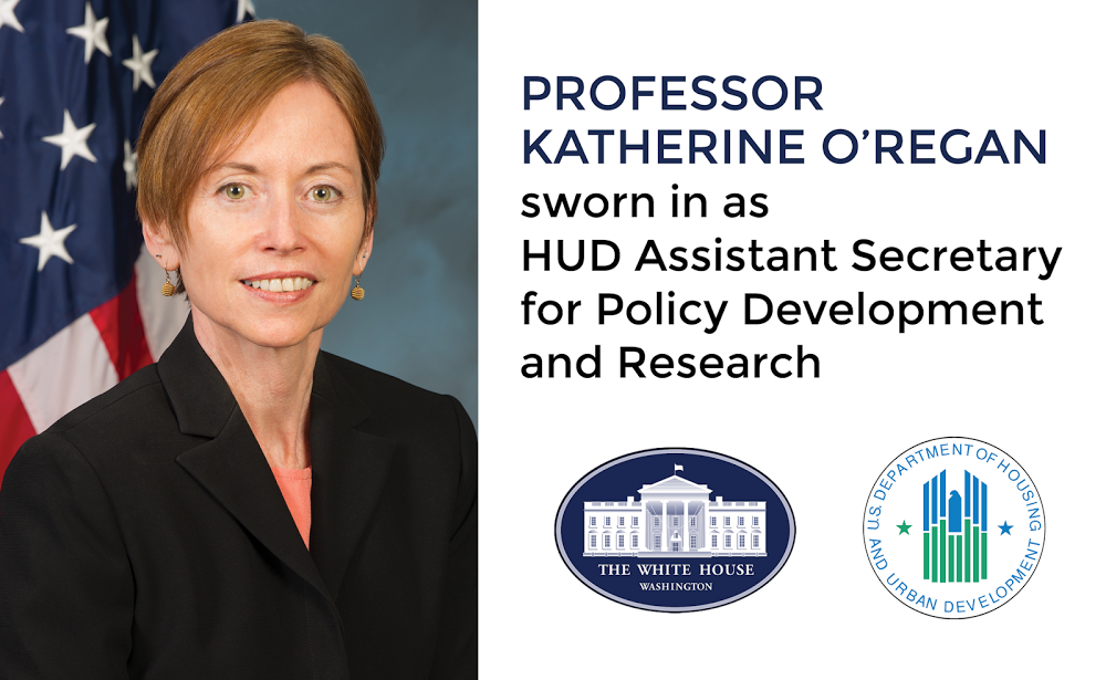 Professor Katherine O’Regan was sworn in April 29, 2014 as the U.S. Department of Housing and Urban 
