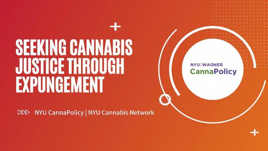 NYU CannaPolicy: Seeking Cannabis Justice through Expungement