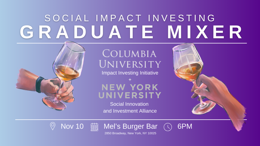 NYU + Columbia Social Impact Investing Mixer