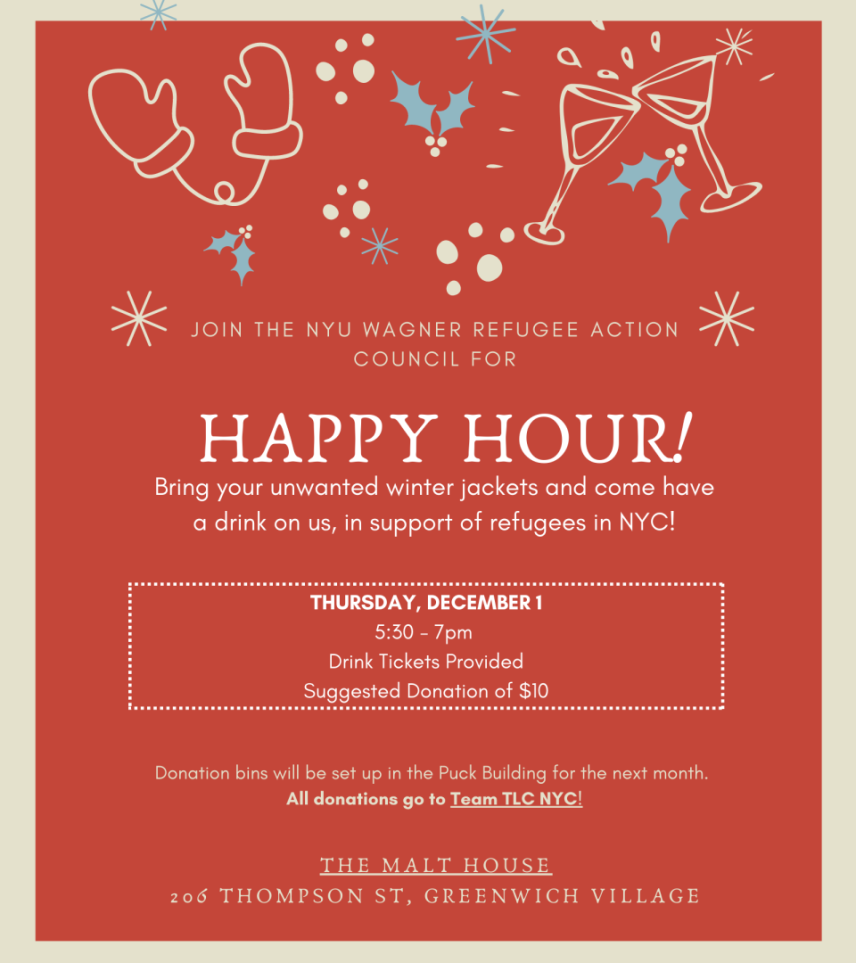 Join the NYU Wagner Refugee Action Council for Happy Hour! Bring your unwanted winter jackets and come have a drink on us, in support of refugees in NYC!  and 