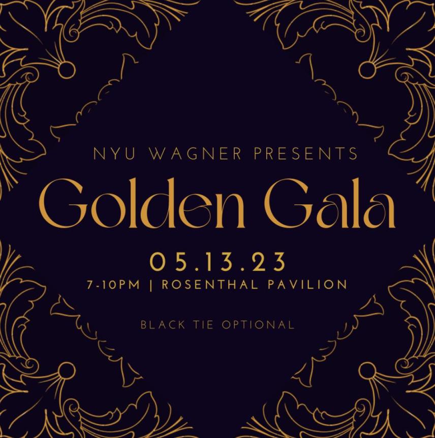 NYU Wagner Golden Gala on May 13 at 7 pm at Kimmel
