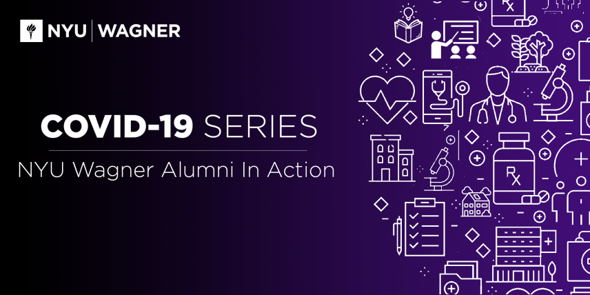 COVID19 Series: NYU Wagner Alumni in Action