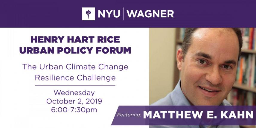 Henry Hart Rice Urban Policy Forum: The Urban Climate Change Resilience Challenge