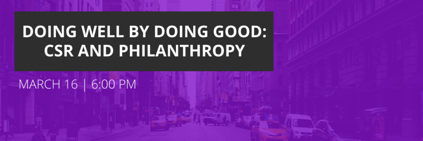 Doing Well by Doing Good: CSR and Philanthropy