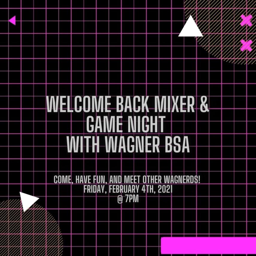 Flyer: Wagner BSA Welcome Back Mixer & Game Night